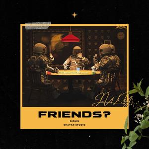 Friends? (feat. JULY)