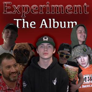 Experiment : The Album (Explicit)