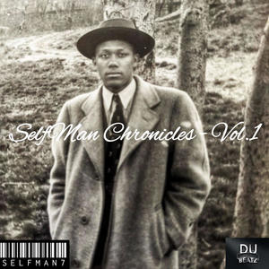 SELFMAN CHRONICLES -, Vol. 1 (Explicit)