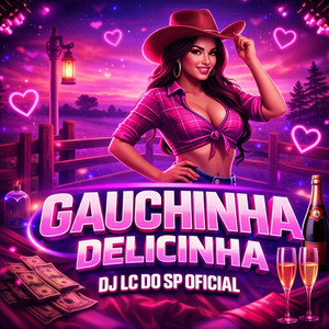 Gauchinha Delicinha (Explicit)