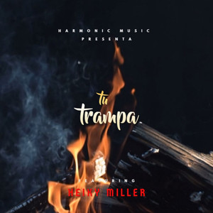 Tú Trampa(feat. Heiky Miller)