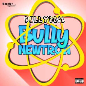 TrueBullyBosa 1/2 (Explicit)