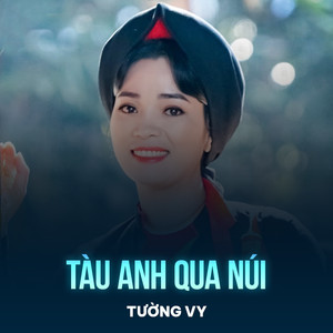 Tàu Anh Qua Núi (Lofi)