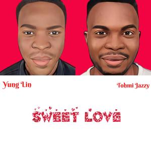 Sweet Love (feat. Tohmi Jazzy)