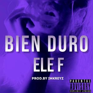 Bien Duro (Explicit)