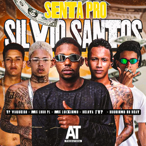 Senta pra Silvio Santos (Explicit)