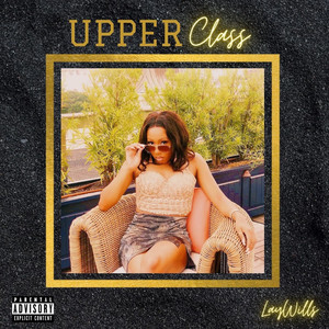 Upper Class (Explicit)