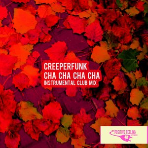 Cha Cha Cha Cha (Instrumental Club Mix)