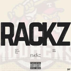 Rackz (feat. Love Scar, Ramboy Scoob, Kash Goofy, Mia Yana, Ruger Ren, Rudeboy Ro & Audi Rich) (Explicit)
