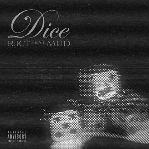 DICE (feat. MUD) [Explicit]