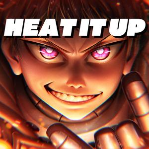 Heat It Up (Shinra) (Explicit)