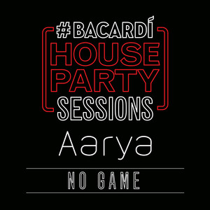 No Game (Bacardi House Party Sessions)