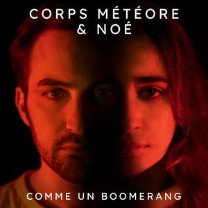 Comme un boomerang(feat. Noé)