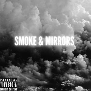 Smoke & Mirrors (Explicit)