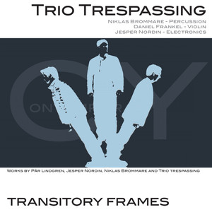 Transitory Frames