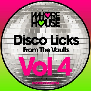 Disco Licks from the Vaults, Vol. 4