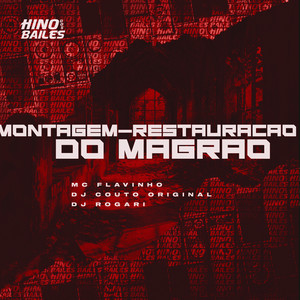Montagem - Restauração do Magrão (Explicit)