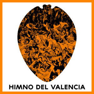 Himno del Valencia (Amunt València) [Versión Original]