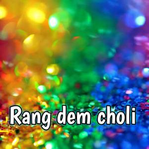 Choli rang dem