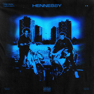 Hennessy (feat. Astro) (Explicit)