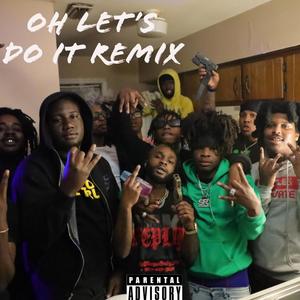 Oh Lets Do It (feat. Baby Stucc & Jaydajhitt) [Explicit]