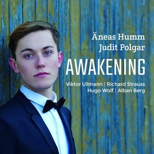Awakening: Songs by Alban Berg, Hugo Wolf, Richard Strauss, Viktor Ullmann
