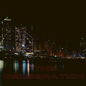 The Celebration (Explicit)