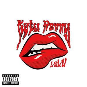 Katy Perry (feat. LayLow Jr) (Explicit)