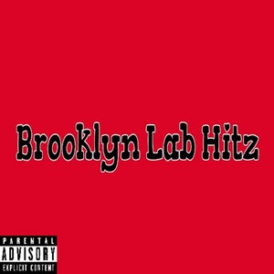 Brooklyn Lab Hitz (Explicit)