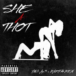 She a Thot (feat. YNG Ap3) [Explicit]