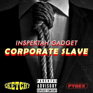 Corporate Slave (Explicit)