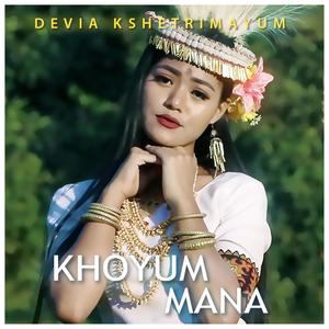 Khoyum Mana (feat. Aboy Ningthouja)
