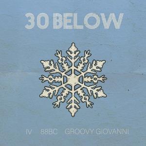 30 Below (feat. 88BC & Groovy Giovanni) [Explicit]