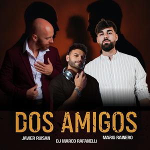 DOS AMIGOS