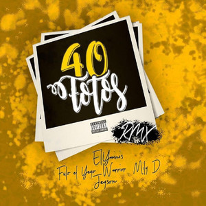 40 Fotos (Remix|Explicit)