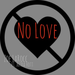 No Love (feat. Xxtra Hott) (Explicit)