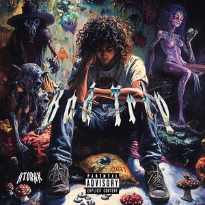 Bad Trip (feat. Atorax) (Explicit)