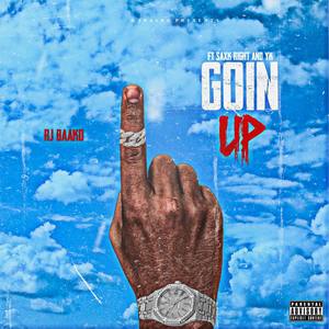 GOIN UP (Explicit)