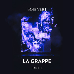 La Grappe, Pt. 2 (Explicit)