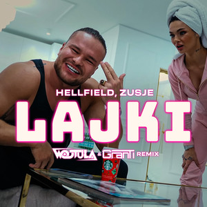 LAJKI (feat. Zusje) (Wojtula & DJ GranTi Remix) [Explicit]