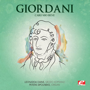 Giordani: Caro Mio Bene (Digitally Remastered)