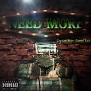 Need More (Explicit)