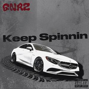 Keep Spinnin (Explicit)