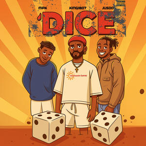 Dice (feat. MPK & Jusdo)