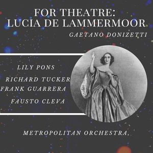 Lucia Di Lammermoor : Act III - Fra Poco a me Ricovero