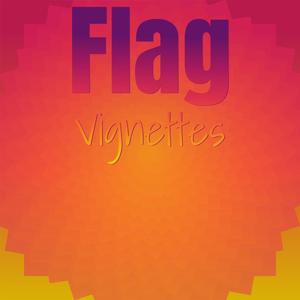 Flag Vignettes