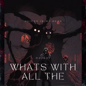 whats_with_all_the_voices (Explicit)