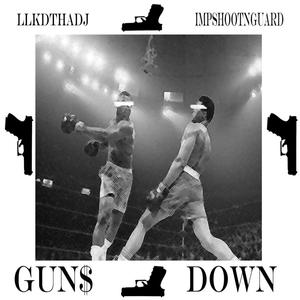 Guns Down (Explicit)