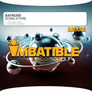 Song a Fire (Dantrak Remix)