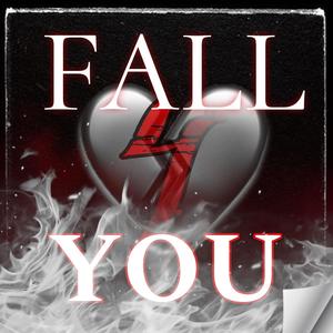 Fall For You (feat. Downcast) [Explicit]